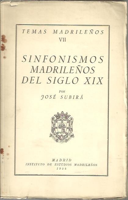 SINFONISMOS MADRILEÑOS DEL SIGLO XIX.