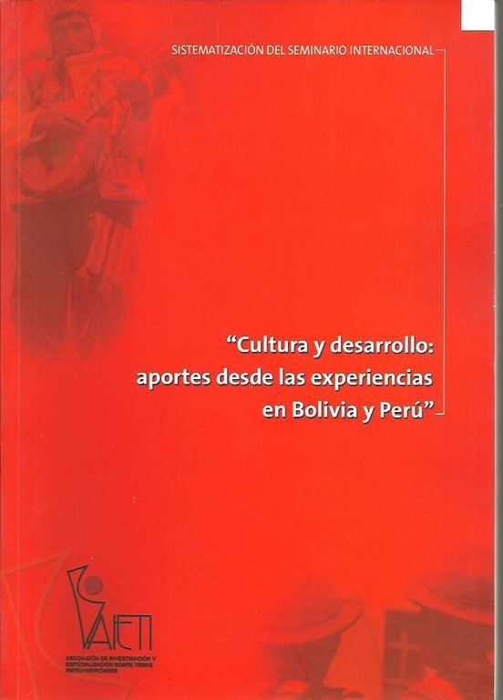 SISTEMATIZACION DEL SEMINARIO INTERNACIONAL. CULTURA Y DESARROLLO, APORTES DESDE LAS …