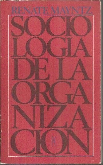SOCIOLOGIA DE LA ORGANIZACION.