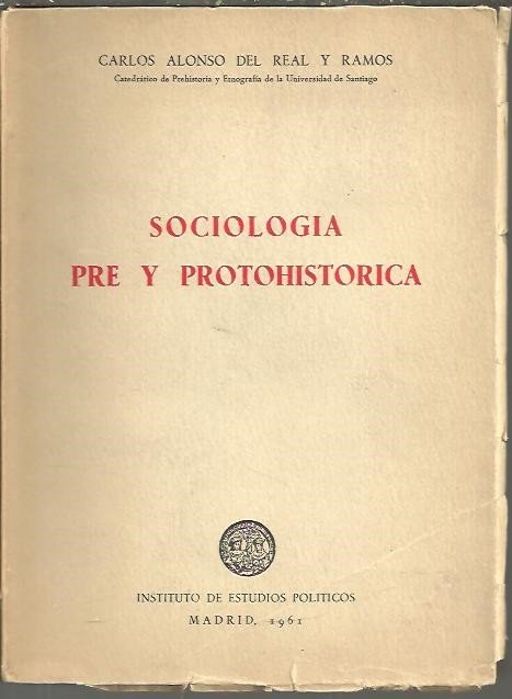 SOCIOLOGIA PRE Y PROTOHISTORICA.