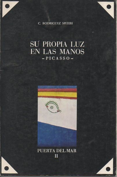 SU PROPIA LUZ EN LAS MANOS. PICASSO.
