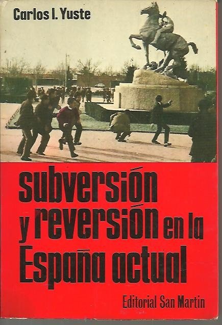 SUBVERSION Y REVERSION EN LA ESPAÑA ACTUAL.