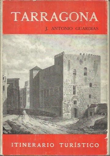 TARRAGONA. ITINERARIO TURISTICO.