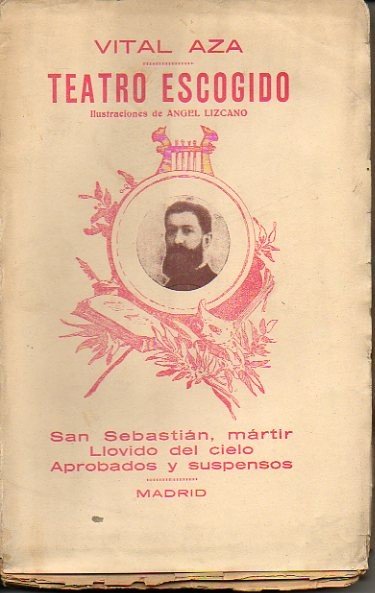 TEATRO ESCOGIDO. SAN SEBASTIAN, MARTIR. LLOVIDO DEL CIELO. APROBADOS Y …