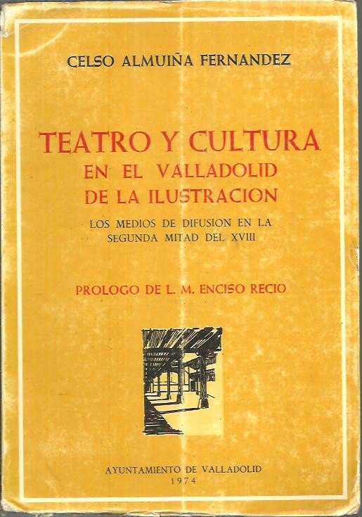 TEATRO Y CULTURA EN EL VALLADOLID DE LA ILUSTRACION. LOS …