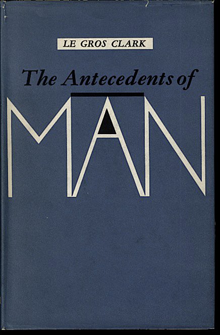 THE ANTECEDENTS OF MAN. AN INTRODUCTION TO THE EVOLUTION OF …