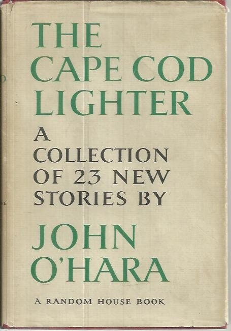 THE CAPE COD LIGHTER. A COLLECTION OF 23 NEW STORIES.