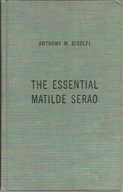 THE ESSENTIAL MATILDE SERAO.