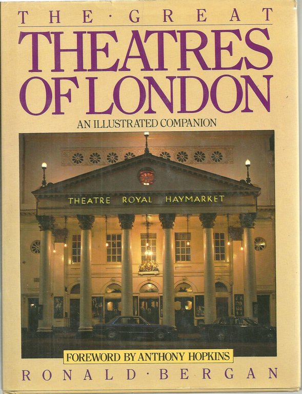 THE GREAT THEATRES OF LONDON. AN ILLUSTRATED COMPANION.
