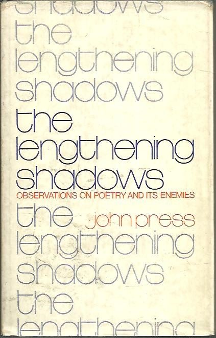 THE LENGTHENING SHADOWS. OBSERVATIONS ON POETRY AND ITS ENEMIES.