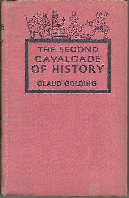 THE SECOND CAVALCADE OF HISTORY.
