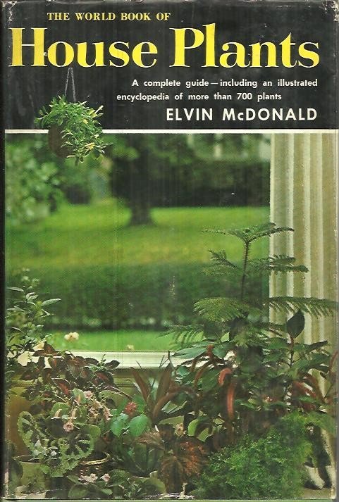 THE WORLD BOOK OH HOUSE PLANTS.