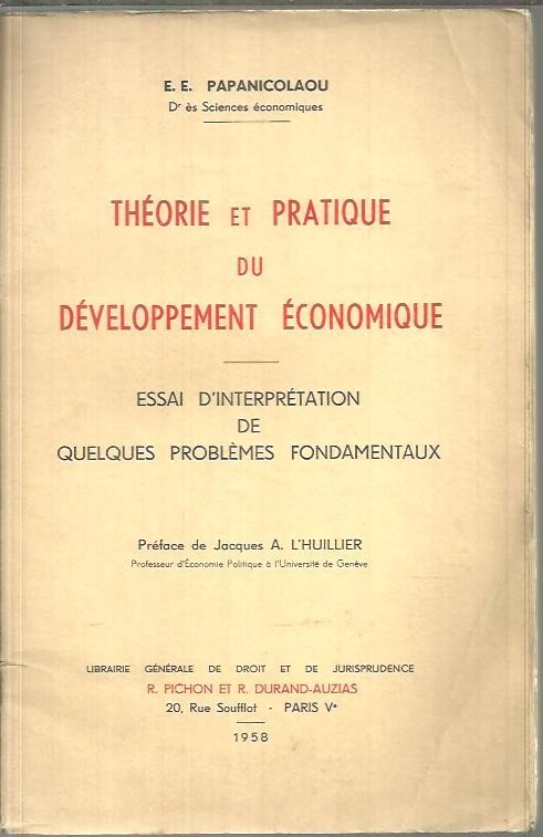 THEORIE ET PRATIQUE DU DEVELOPPEMENT ECONOMIQUE. ESSAI D'INTERPRETATION DE QUELQUES …