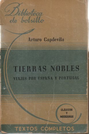 TIERRAS NOBLES. VIAJES POR ESPAÑA Y PORTUGAL.