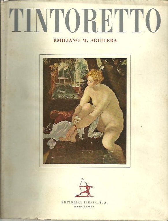 TINTORETTO. SU VIDA, SU OBRA, SU ARTE.