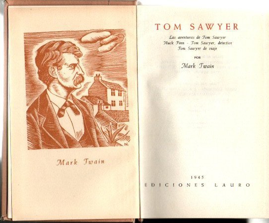 TOM SAWYER. LAS AVENTURAS DE TOM SAWYER. HUCK FINN. TOM …
