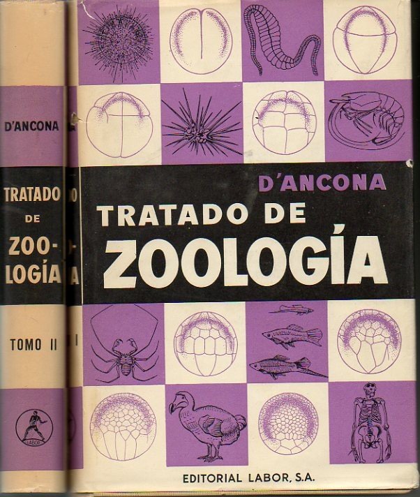 TRATADO DE ZOOLOGIA. TOMO I. ZOOLOGIA GENERAL. TOMO II. ZOOLOGIA …