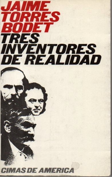 TRES INVENTORES DE REALIDAD. STENDHAL. DOSTOYEVSKI. PEREZ GALDOS.