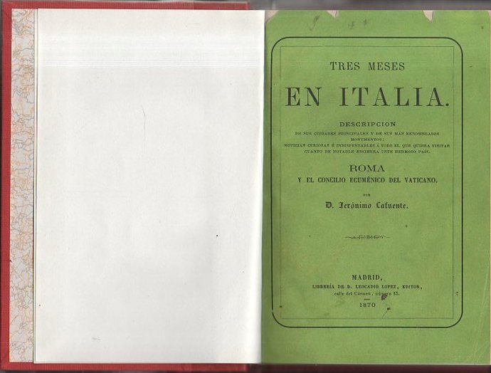 TRES MESES EN ITALIA. DESCRIPCION DE SUS CIUDADES PRINCIPALES Y …