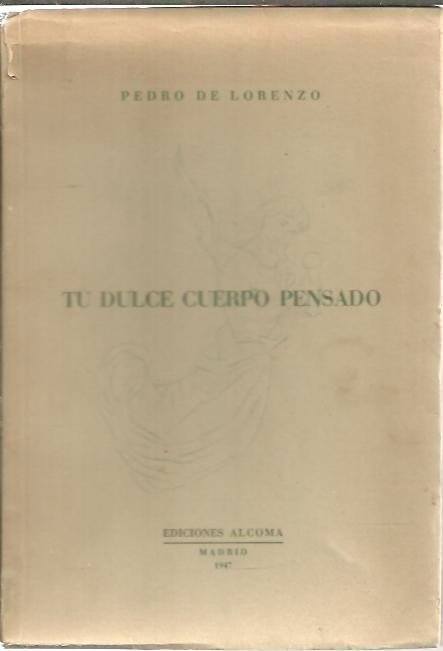 TU DULCE CUERPO PENSADO.