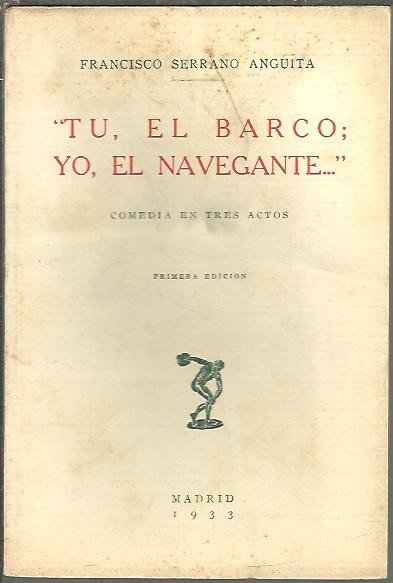TU, EL BARCO, YO EL NAVEGANTE.