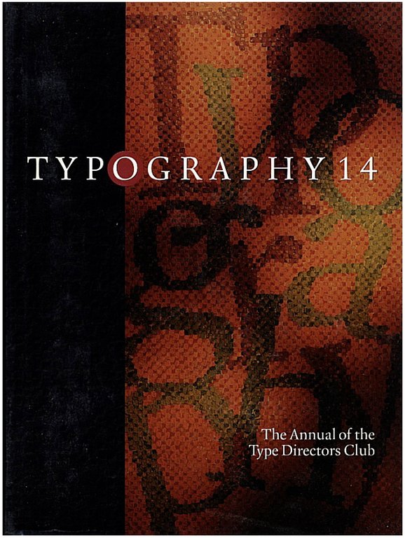 TYPOGRAPHY 14. THE ANNUAL OF THE TYPE DIRECTORS CLUB.