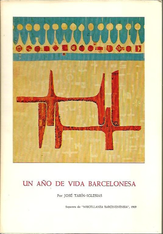 UN AÑO DE VIDA BARCELONESA.