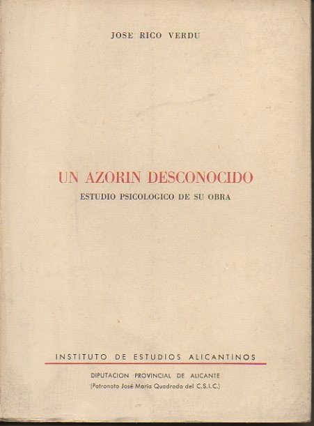 UN AZORIN DESCONOCIDO. ESTUDIO PSICOLOGICO DE SU OBRA.