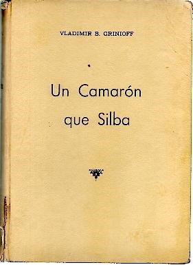 UN CAMARON QUE SILBA.