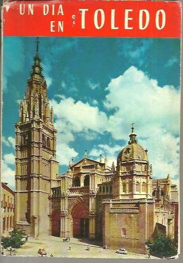 UN DIA EN TOLEDO.