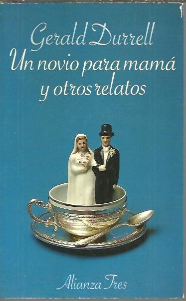 UN NOVIO PARA MAMA Y OTROS RELATOS.
