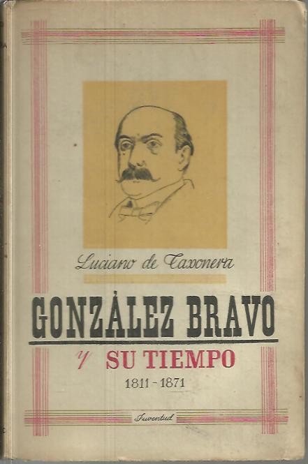 UN POLITICO ESPAÑOL DEL SIGLO XIX. GONZALEZ BRAVO Y SU …