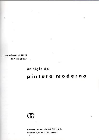 UN SIGLO DE PINTURA MODERNA.