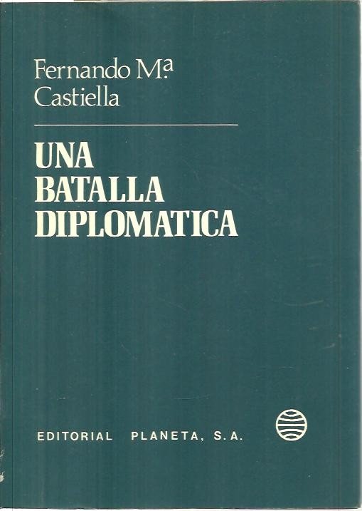UNA BATALLA DIPLOMATICA.