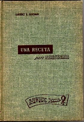 UNA RECETA PARA ASESINAR.