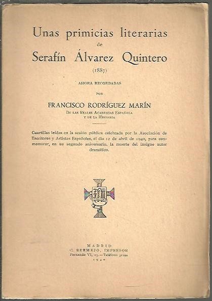 UNAS PRIMICIAS LITERARIAS DE SERAFIN ALVAREZ QUINTERO. (1887).