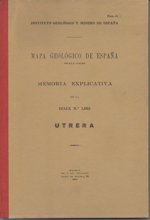 UTRERA. MAPA GEOLOGICO DE ESPAÑA. MEMORIA EXPLICATIVA DE LA HOJA …