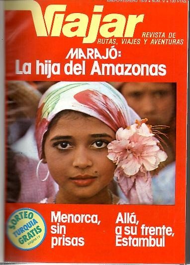 VIAJAR. REVISTA DE RUTAS, VIAJES Y AVENTURAS. N. 9-18.