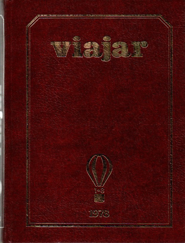 VIAJAR. REVISTA DE VIAJES, RUTAS Y AVENTURAS. NUM. 1, MARZO …