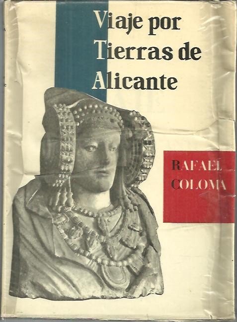 VIAJE POR TIERRAS DE ALICANTE.