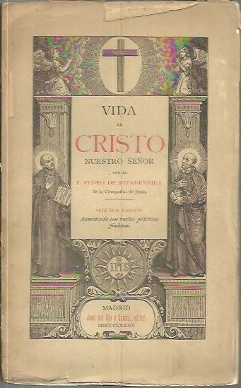 VIDA DE CRISTO NUESTRO SEÑOR.