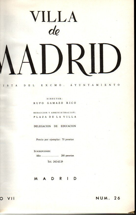 VILLA DE MADRID. REVISTA DEL EXCMO. AYUNTAMIENTO. AÑO VII. N. …