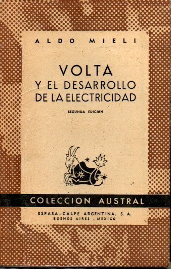 VOLTA Y EL DESARROLLO DE LA ELECTRICIDAD HASTA EL DESCRUBRIMIENTO …