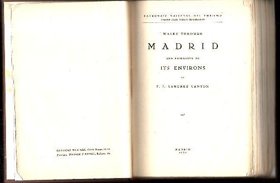 WALKS THROUGH MADRID AND EXCURSIONS TO ITS ENVIRONS.