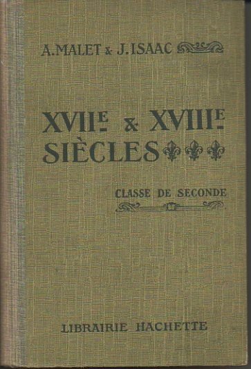 XVII ET XVIII SIECLES. CLASSE DE SECONDE.
