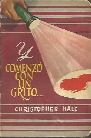 Y COMENZO CON UN GRITO…