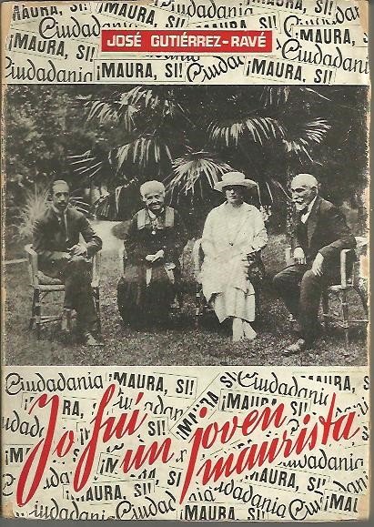 YO FUI UN JOVEN MAURISTA. (HISTORIA DE UN MOVIMIENTO DE …