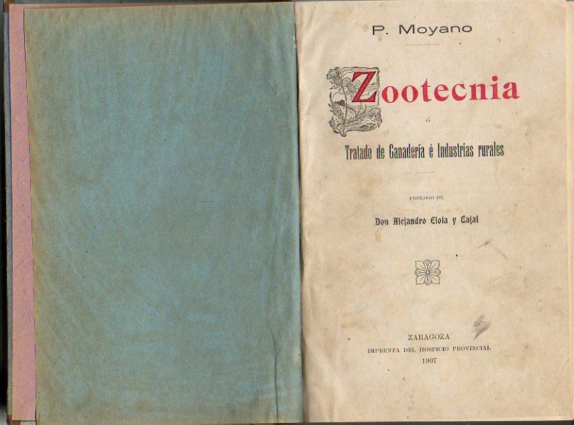 ZOOTECNIA O TRATADO DE GANADERIA E INDUSTRIAS RURALES.