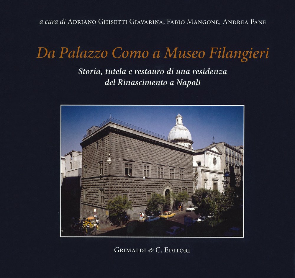 Da Palazzo Como a Museo Filangieri. Storia, tutela e restauro …