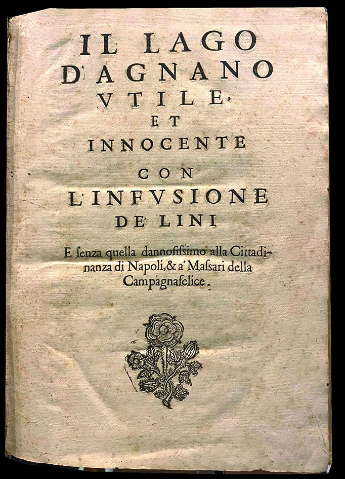 Il Lago d’Agnano utile, et innocente con l’infusione de’ lini …